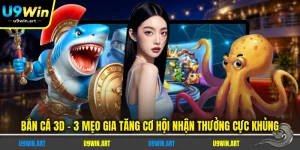 ban-ca-3d-3-meo-gia-tang-co-hoi-nhan-thuong-cuc-khung