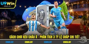 cach-choi-keo-chau-a-phan-tich-3-ty-le-chap-chi-tiet