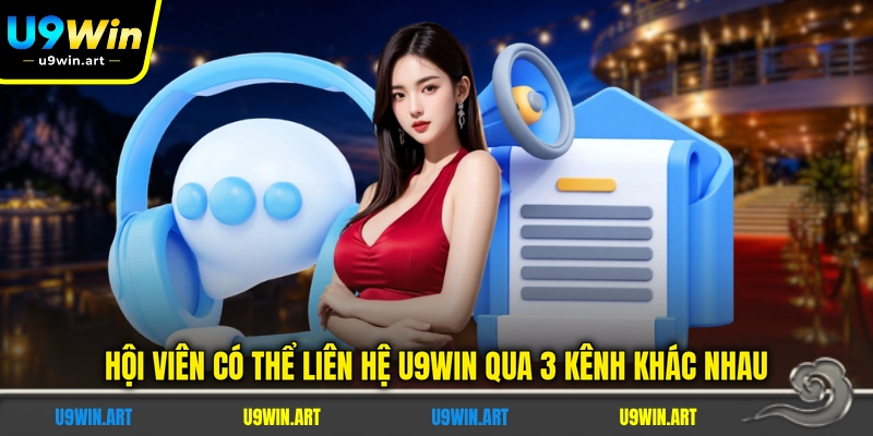 hoi-vien-co-the-lien-he-u9win-qua-3-kenh-khac-nhau