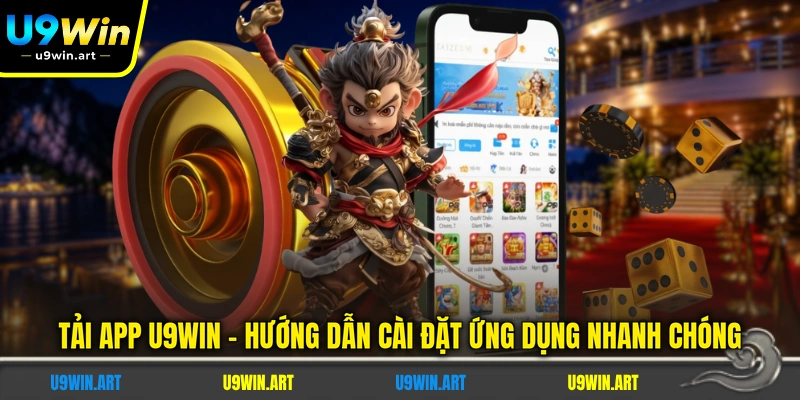 tai-app-u9win-huong-dan-cai-dat-ung-dung-nhanh-chong