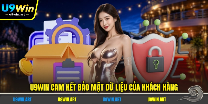 u9win-cam-ket-bao-mat-du-lieu-cua-khach-hang