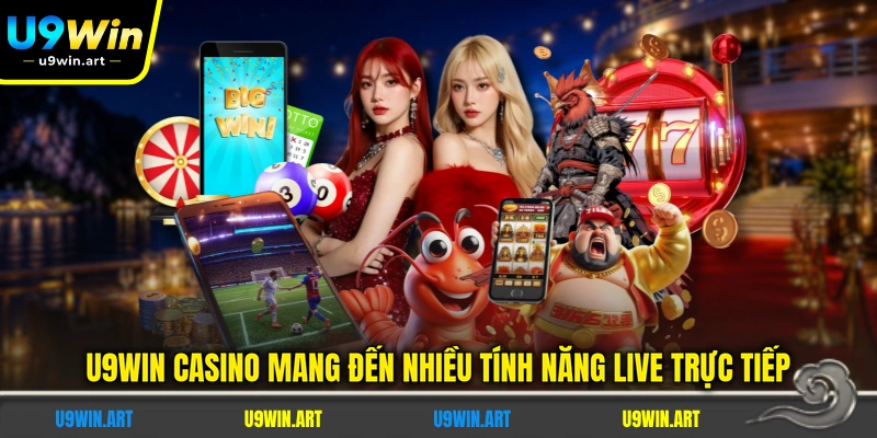 u9win-casino-mang-den-nhieu-tinh-nang-live-truc-tiep